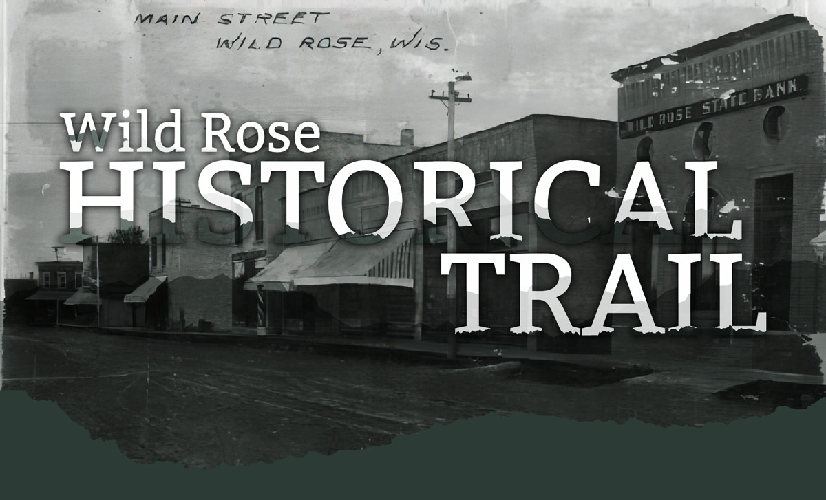 Wild Rose Historical Trail